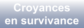 Croyances
en survivance